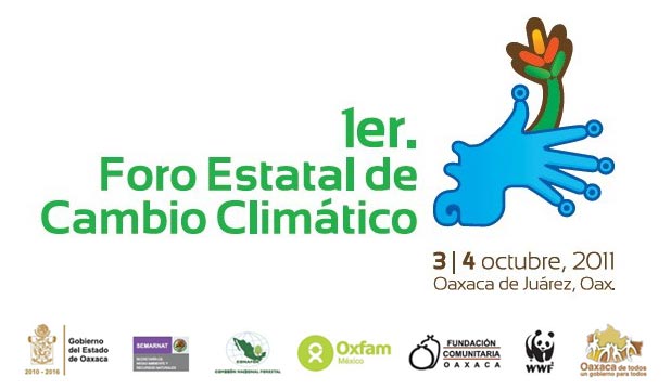 1er Foro Estatal de Cambio Climático. Oaxaca.